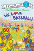 The Berenstain Bears: We Love Baseball! (I Can Read Level 1)