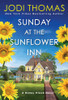 Sunday at the Sunflower Inn: A Heartwarming Texas Love Story (A Honey Creek Novel)