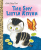 The Shy Little Kitten (Little Golden Books)