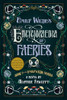 Emily Wilde's Encyclopaedia of Faeries: Book 1 of the Emily Wilde Series (Emily Wilde, 1)
