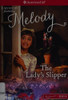 The Lady's Slipper: A Melody Mystery (American Girl Beforever Mysteries)