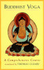 Buddhist Yoga: A Comprehensive Course