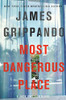 Most Dangerous Place: A Jack Swyteck Novel