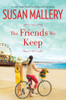 The Friends We Keep (Mischief Bay, 2)