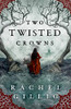 Two Twisted Crowns (The Shepherd King, 2)
