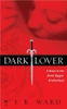Dark Lover (Black Dagger Brotherhood, Book 1)