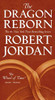 The Dragon Reborn: Book Three of 'The Wheel of Time' (Wheel of Time, 3)