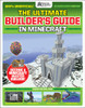 GamesMasters Presents: The Ultimate Minecraft Builder's Guide