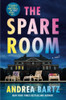 The Spare Room: A Novel