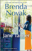 The Messy Life of Jane Tanner: A Novel (Coyote Canyon, 3)