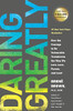 Daring Greatly: How the Courage to Be Vulnerable Transforms the Way We Live, Love, Parent, and Lead