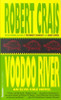 Voodoo River (Elvis Cole Novels)