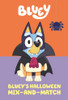 Bluey's Halloween Mix-and-Match
