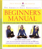 The American Yoga Association's Beginner's Manual: The Definitive Guide from the Nation's Preeminent Yoga Center