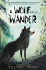 A Wolf Called Wander (A Voice of the Wilderness Novel)