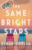 The Same Bright Stars: A Novel