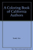A Coloring Book of California Authors