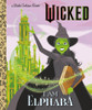 I Am Elphaba (Universal Pictures Wicked) (Little Golden Book)