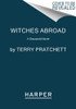 Witches Abroad: A Discworld Novel (Witches, 3)