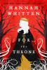 For the Throne (Volume 2) (The Wilderwood, 2)