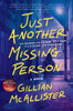 Just Another Missing Person: A Novel
