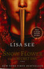 Snow Flower and the Secret Fan: A Novel (Random House Reader's Circle)