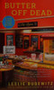 Butter Off Dead (Food Lovers' Village Mystery)