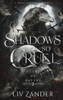 Shadows so Cruel: A Dark Fantasy Romance (Court of Ravens)