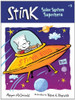 Stink: Solar System Superhero (Book #5)