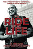 The Ride of My Life: From Street Gangs to Motorcycle Clubs to Social Worker