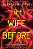 The Wife Before: A Spellbinding Psychological Thriller with a Shocking Twist