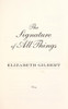 The Signature of All Things: A Novel