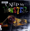 I Need My Monster