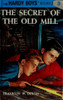 The Secret of the Old Mill (The Hardy Boys #3)