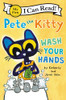 Pete the Kitty: Wash Your Hands (My First I Can Read)