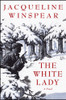 The White Lady: A Novel