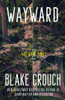 Wayward: Wayward Pines: 2 (The Wayward Pines Trilogy)