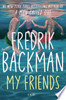 My Friends: A Novel