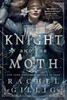 The Knight and the Moth (The Stonewater Kingdom, 1)