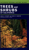 Trees and Shrubs of California (California Natural History Guides)