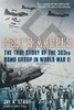 Hell's Angels: The True Story of the 303rd Bomb Group in World War II