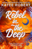Rebel in the Deep (Crimson Sails)