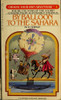 By Balloon to the Sahara (Choose Your Own Adventure #3)