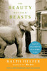 The Beauty of the Beasts: Tales of Hollywood's Wild Animal Stars