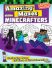 Amazing Mazes for Minecrafters: Challenging Mazes for Hours of Entertainment! (Activities for Minecrafters)