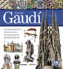 Visual Guide to the Complete Work of Architect Antoni Gaudí