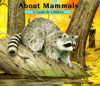 About Mammals: A Guide for Children (The About Series)