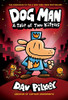 Dog Man: A Tale of Two Kitties: From the Creator of Captain Underpants (Dog Man #3)