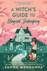 A Witch's Guide to Magical Innkeeping