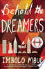 Behold the Dreamers: A Novel
